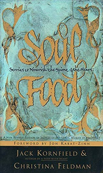 Soul Food: Stories to Nourish the Spirit and the Heart