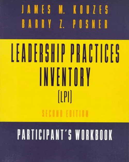 Leadership Practices Inventory (LPI) : Participant's Workbook & (LPI) Self Form