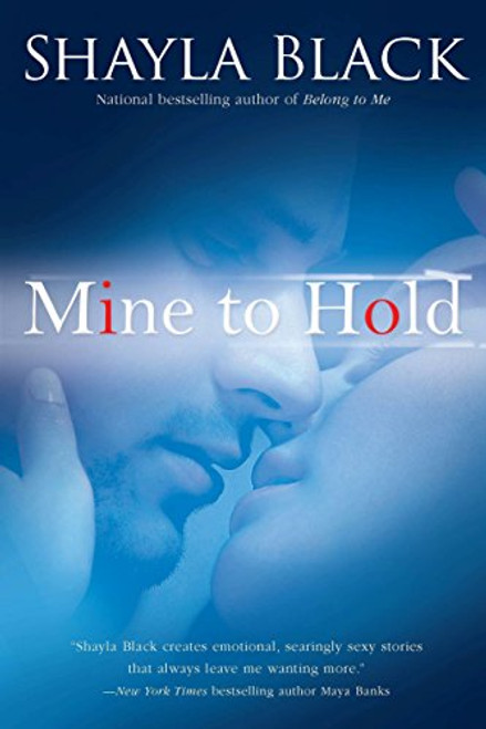 Mine to Hold (A Wicked Lovers Novel) Mine to Hold (A Wicked Lovers Novel)