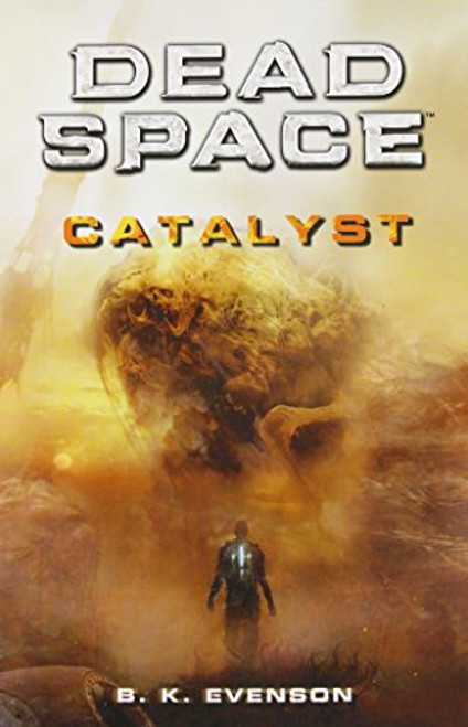 Dead Space: Catalyst (Dead Space Series)