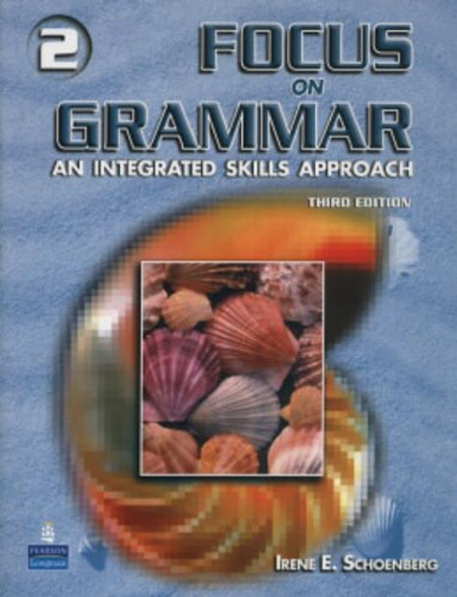 Focus On Grammar 2: An Integrated Skills Approach, Third Edition (Full Student Book with Student Audio CD)