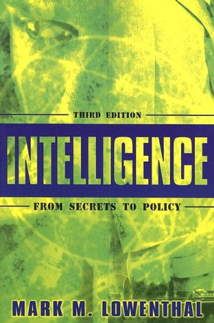 Intelligence: From Secrets to Policy(3rd Edition)
