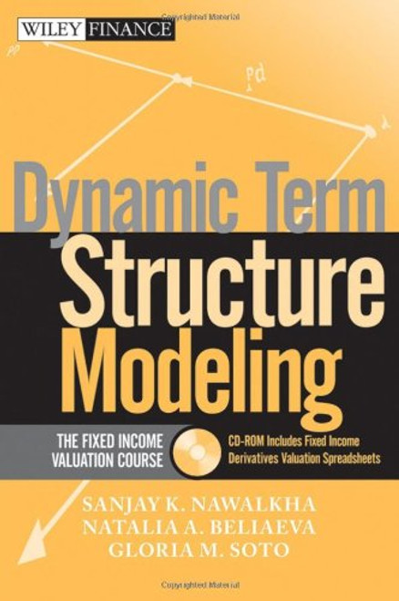 Dynamic Term Structure Modeling: The Fixed Income Valuation Course