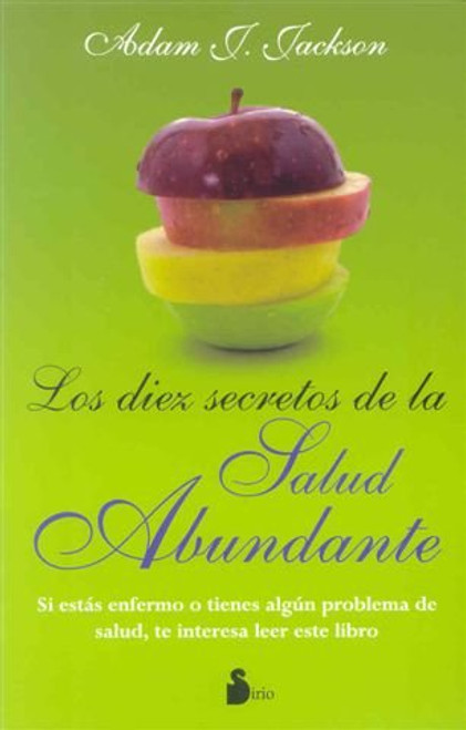 Diez secretos de la salud abundante (Spanish Edition) Diez secretos de la salud abundante (Spanish Edition)