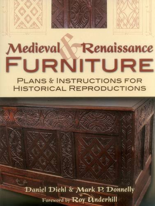 Medieval & Renaissance Furniture: Plans & Instructions for Historical Reproductions