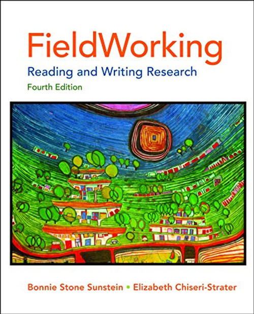 FieldWorking: Reading and Writing Research, 4th Edition