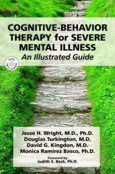 Cognitive-Behavior Therapy for Severe Mental Illness Cognitive-Behavior Therapy for Severe Mental Illness