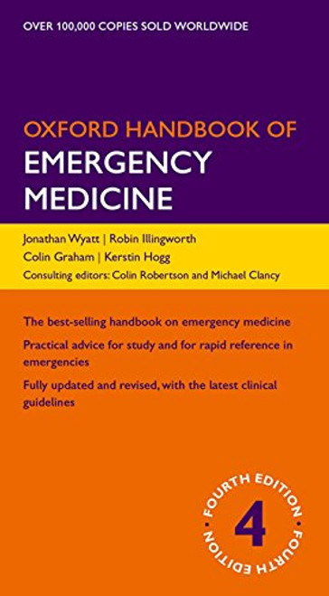 Oxford Handbook of Emergency Medicine (Oxford Medical Handbooks) Oxford Handbook of Emergency Medicine (Oxford Medical Handbooks)
