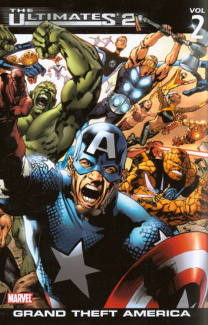 The Ultimates 2, Vol. 2: Grand Theft America (v. 2)