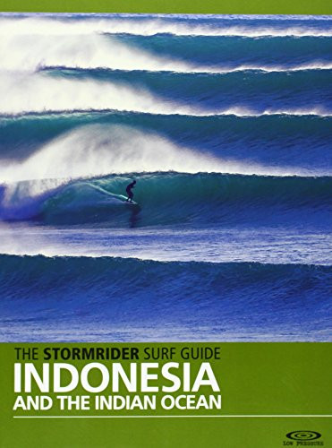 The Stormrider Surf Guide Indonesia and the Indian Ocean