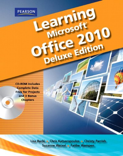 Learning Microsoft Office 2010 Deluxe, Student Edition -- CTE/School Learning Microsoft Office 2010 Deluxe, Student Edition -- CTE/School