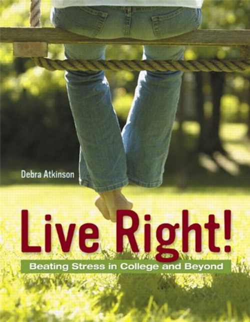 Live Right! Beating Stress in College and Beyond