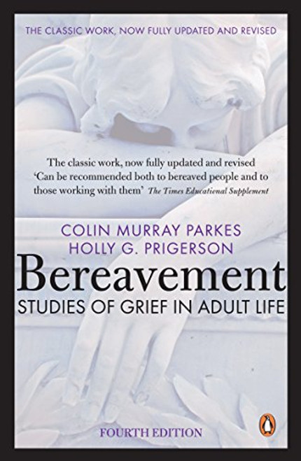 Bereavement 4/ed: Studies Of Grief In Adult Life