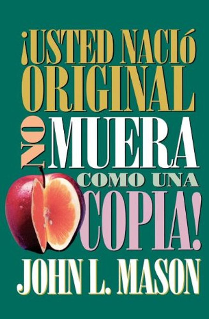 usted Naci Original, No Muera Como Una Copia!