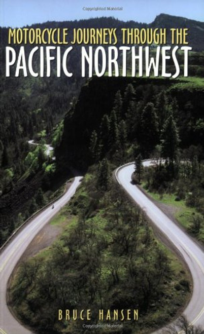Motorcycle Journeys Through the Pacific Northwest