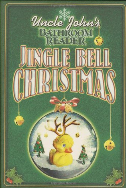 Uncle John's Bathroom Reader Jingle Bell Christmas (Uncle John's Bathroom Readers)