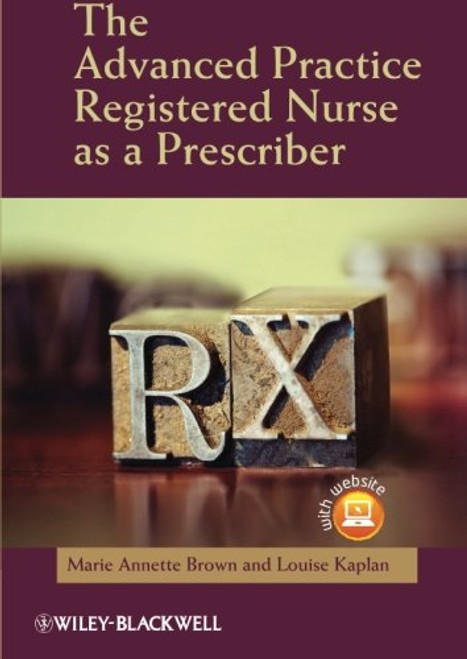 The Advanced Practice Registered Nurse as a Prescriber