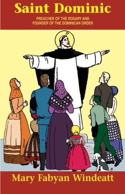 St. Dominic: Preacher of the Rosary and Founder of the Dominican Order St. Dominic: Preacher of the Rosary and Founder of the Dominican Order