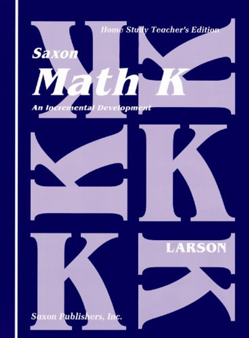 Saxon Math K Homeschool: Teacher's Manual 1st Edition 1994