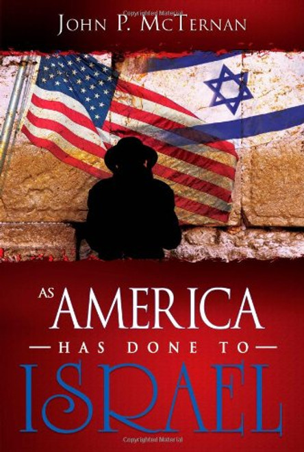 As America Has Done To Israel As America Has Done To Israel