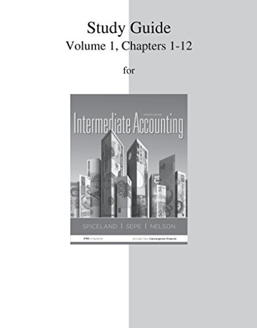 Study Guide Volume 1 for Intermediate Accounting