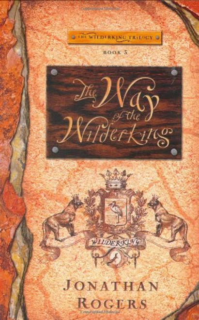3: The Way of the Wilderking (The Wilderking Trilogy) 3: The Way of the Wilderking (The Wilderking Trilogy)