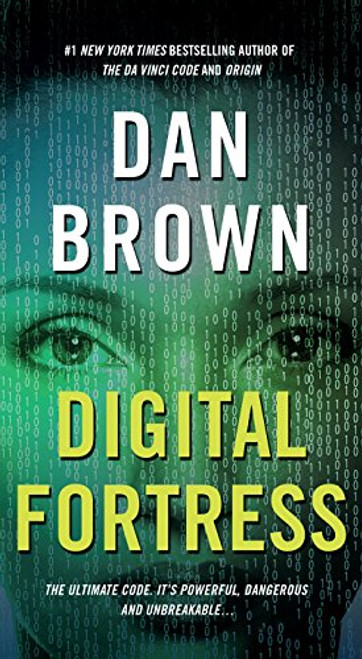 Digital Fortress: A Thriller Digital Fortress: A Thriller