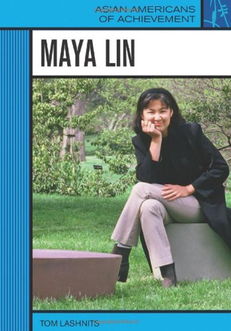 Maya Lin (Asian Americans of Achievement) Maya Lin (Asian Americans of Achievement)