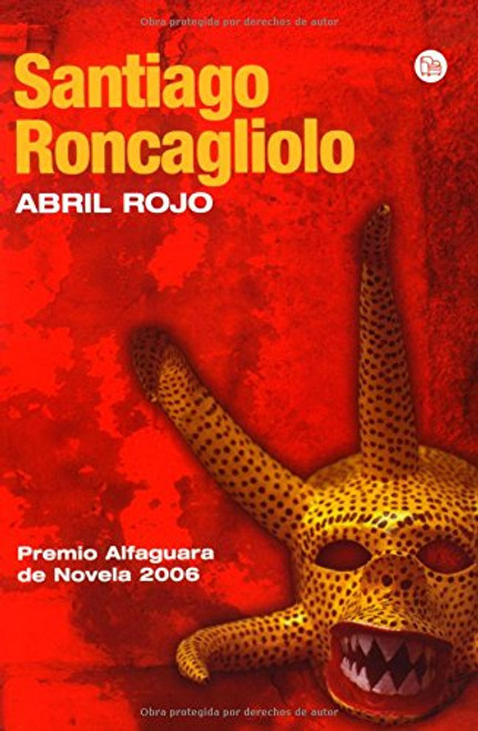 Abril Rojo / Red April (Narrativa (Punto de Lectura)) (Spanish Edition)