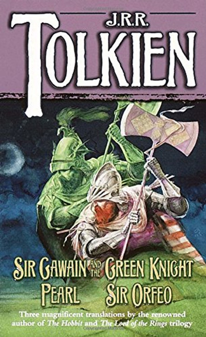 Sir Gawain and the Green Knight; Pearl; [and] Sir Orfeo