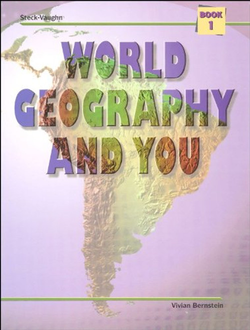 World Geography and You: Student Edition (Softcover) Book One World Geography and You: Student Edition (Softcover) Book One