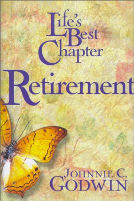 Life's Best Chapter, Retirement