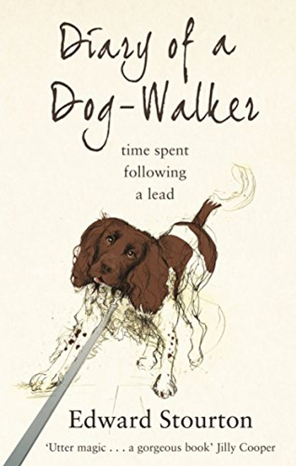 Diary of a Dog-Walker: Time Spent Following a Lead Diary of a Dog-Walker: Time Spent Following a Lead