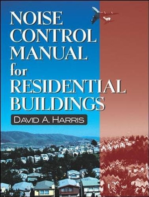 Noise Control Manual for Residential Buildings (Builder's Guide)