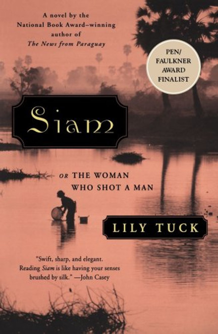 Siam: or The Woman Who Shot a Man