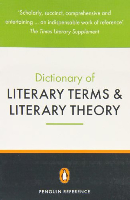 The Penguin Dictionary of Literary Terms and Literary Theory (Penguin Dictionary)