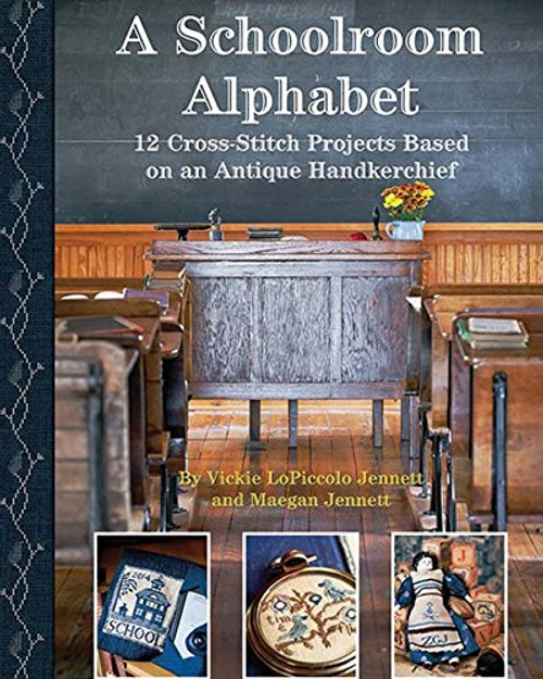 Kansas City Star A Schoolroom Alphabet: Cross Stitch Projects Based on an Antique ABC Handkerchief Kansas City Star A Schoolroom Alphabet: Cross Stitch Projects Based on an Antique ABC Handkerchief