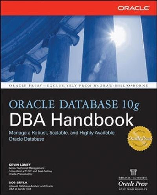 Oracle Database 10g DBA Handbook Oracle Database 10g DBA Handbook