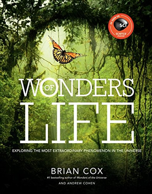 Wonders of Life: Exploring the Most Extraordinary Phenomenon in the Universe (Wonders Series) Wonders of Life: Exploring the Most Extraordinary Phenomenon in the Universe (Wonders Series)