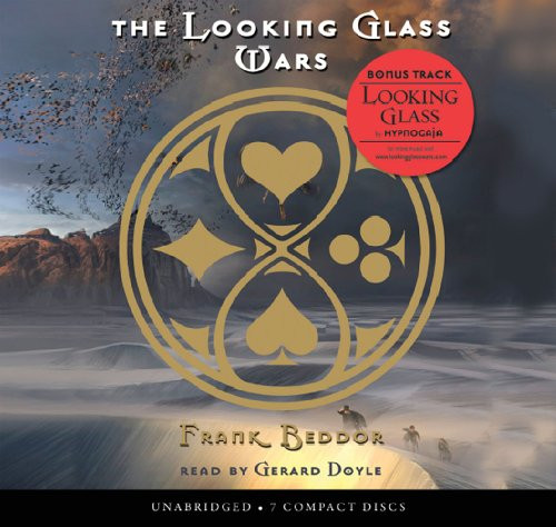 The Looking Glass Wars #1 - Audio Library Edition The Looking Glass Wars #1 - Audio Library Edition