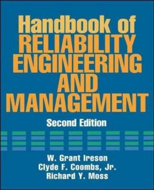 Handbook of Reliability Engineering and Management 2/E Handbook of Reliability Engineering and Management 2/E