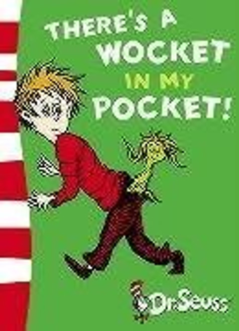 Theres A Wocket In My Pocket: Blue Back Book (Dr Seuss - Blue Back Book) Theres A Wocket In My Pocket: Blue Back Book (Dr Seuss - Blue Back Book)