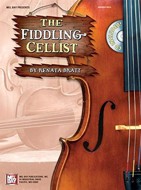 Mel Bay The Fiddling Cellist Mel Bay The Fiddling Cellist