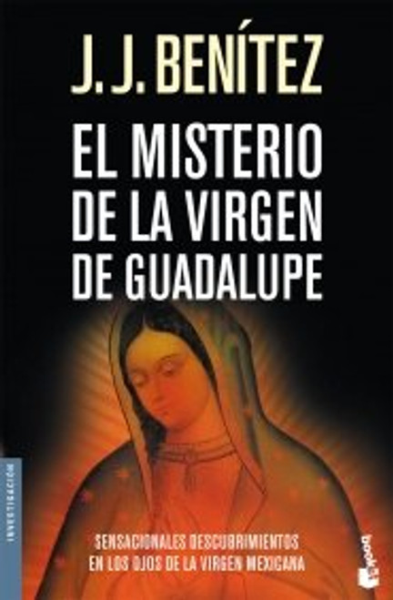 El misterio de la virgen de Guadalupe (Spanish Edition)