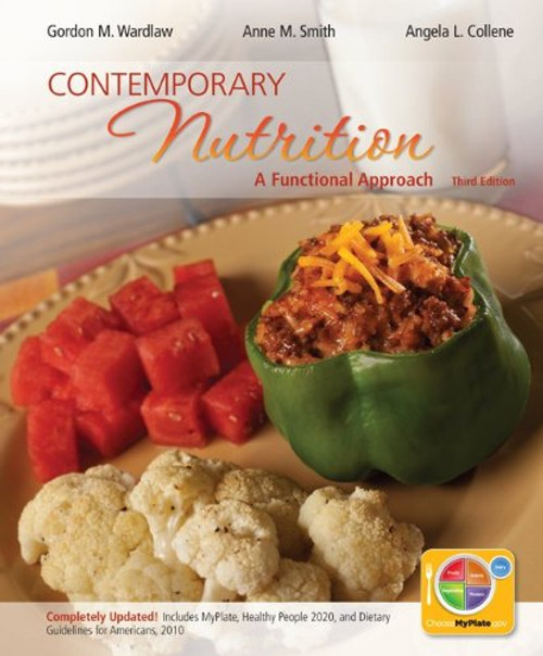 Loose Leaf Version for Contemporary Nutrition: A Functional Approach Updated with MyPlate, 2010 Dietary Guidelines and HP 2020 Loose Leaf Version for Contemporary Nutrition: A Functional Approach Updated with MyPlate, 2010 Dietary Guidelines and HP 2020