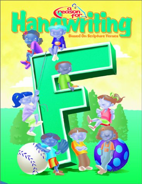 A Reason for Handwriting, Cursive F, Grade 6 A Reason for Handwriting, Cursive F, Grade 6