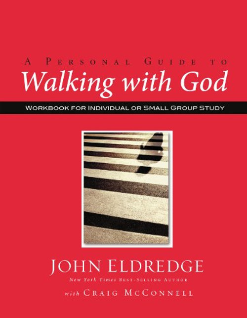 A Personal Guide to Walking with God A Personal Guide to Walking with God