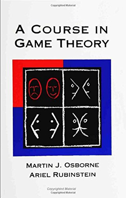 A Course in Game Theory (MIT Press)