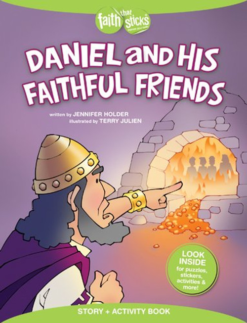 Daniel and His Faithful Friends Story + Activity Book (Faith That Sticks Books)