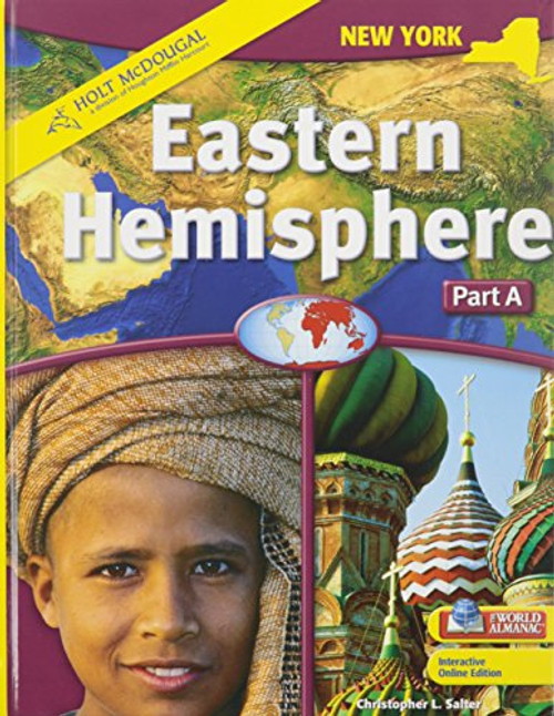 Holt McDougal Eastern Hemisphere  2009 New York: Student Edition Part A: Geography and History 2009